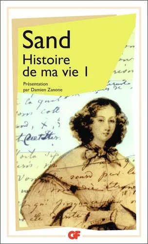 Histoire De Ma Vie - Tome 1