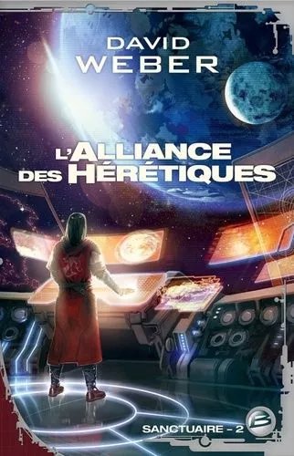 Sanctuaire - Tome 2 - L'alliance Des Hérétiques