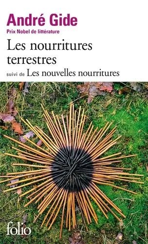 Les Nourritures Terrestres - Suivi De Les Nouvelles Nourritures