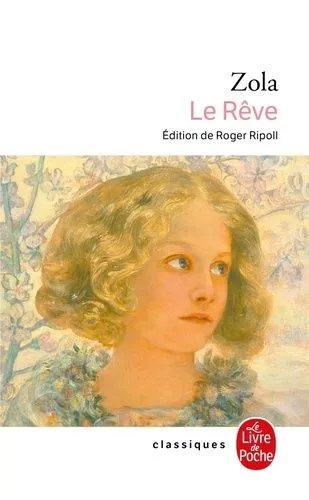 Les Rougon-Macquart - Tome 16 - Le Rêve
