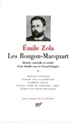 Les Rougon-Macquart - Tome 2 - Histoire Naturelle Et Sociale D'une Famille Sous Le Second Empire - Son Excellence Eugène Rougon - L'assommoire - Une Page D'amour - Nana
