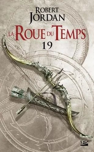 La Roue Du Temps Tome 19 - Le Carrefour Du Crépuscule - Première Partie