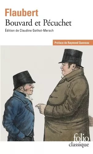Bouvard Et Pécuchet - Avec Un Choix Des Scénarios - Du Sottisier - L'album De La Marquise - Et Le Dictionnaire Des Idées Reçues