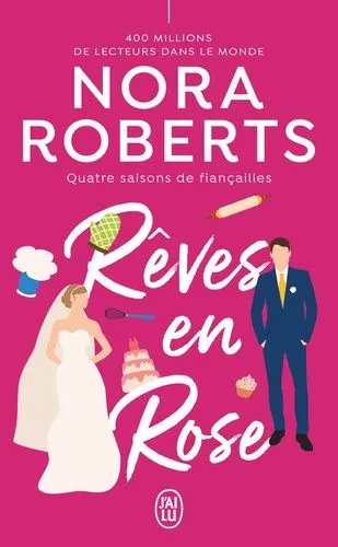 Quatre Saisons De Fiançailles - Tome 3 - Rêves En Rose