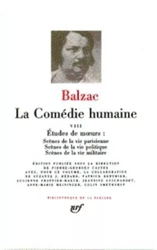 La Comédie Humaine Tome 8 - Etudes De Moeurs - Scènes De La Vie Parisienne - Fin - Scènes De La Vie Politique - Scènes De La Vie Militaire