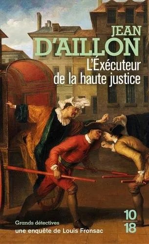 Les Enquêtes De Louis Fronsac - L'éxécuteur De La Haute Justice