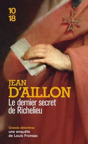 Les Enquêtes De Louis Fronsac - Le Dernier Secret De Richelieu