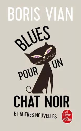 Blues Pour Un Chat Noir Et Autres Nouvelles