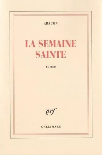 La Semaine Sainte - Roman