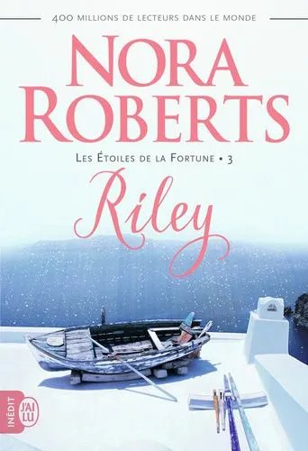 Les Etoiles De La Fortune - Tome 3 - Riley