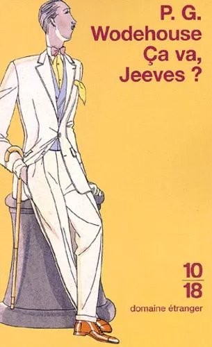 Ca Va, Jeeves ?