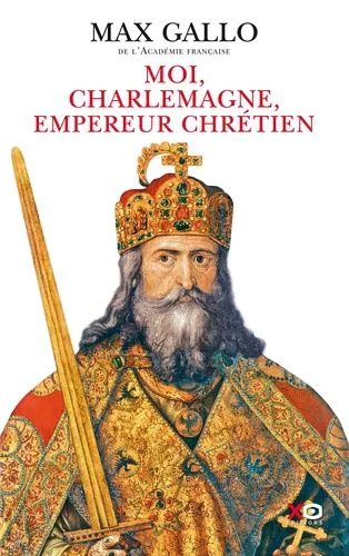 Moi, Charlemagne, Empereur Chrétien
