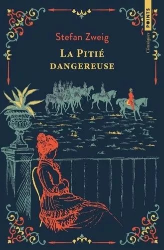 La Pitié Dangereuse - Ou L'impatience Du Coeur