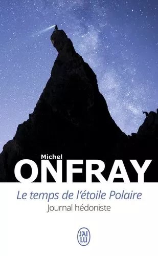 Le Temps De L'étoile Polaire - Journal Hédoniste