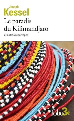 Le Paradis Du Kilimandjaro Et Autres Reportages
