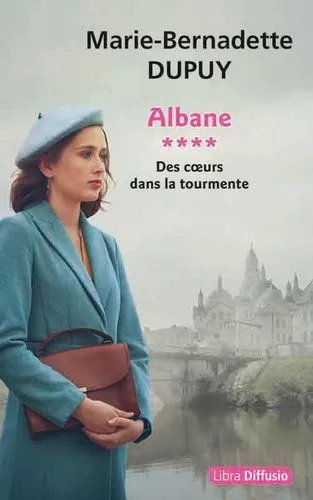 Albane - Tome 4 - Des Coeurs Dans La Tourmente