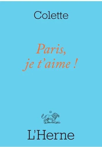 Paris, Je T'aime ! - Et Autres Textes