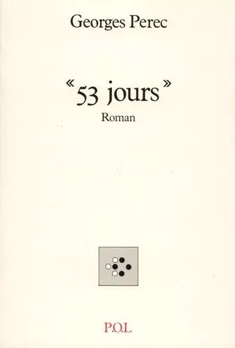 53 Jours - Roman, Texte Établi Par Harry Mathews Et Jacques Roubau