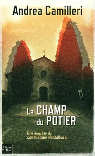 Une Enquête Du Commissaire Montalbano - Le Champ Du Potier