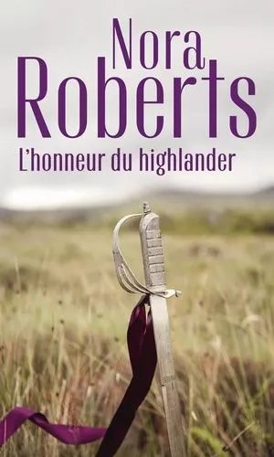 L'honneur Du Highlander - Serena La Rebelle - Contre Vents Et Marées