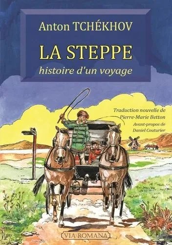 La Steppe - Histoire D'un Voyage