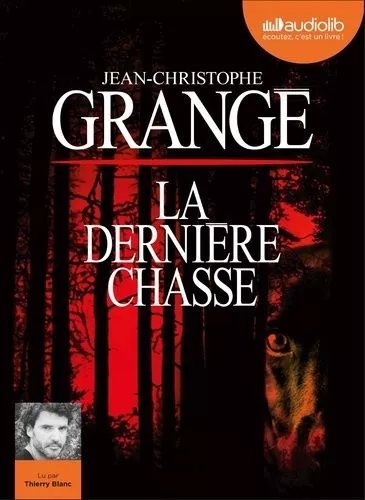 La Dernière Chasse - La Dernière Chasse - Livre Audio 1 Cd Mp3