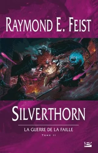 La Guerre De La Faille - Tome 2 - Silverthorn