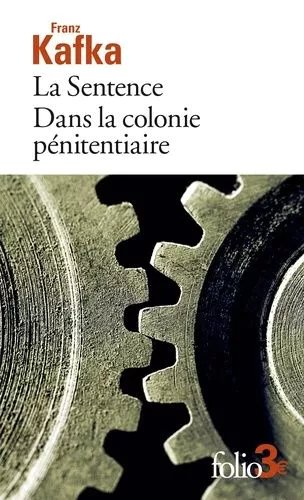 La Sentence - Suivi De Dans La Colonie Pénitentiaire
