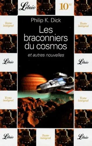 Les Braconniers Du Cosmos - Et Autres Nouvelles