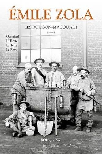 Les Rougon-Macquart - Tome 4 - Germinal - L'oeuvre - La Terre - Le Rêve