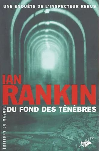 Du Fond Des Ténèbres - Une Enquête De L'inspecteur Rebus