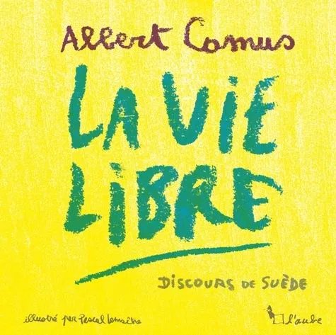 La Vie Libre - Discours De Suède