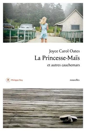La Princesse-Maïs Et Autres Cauchemars