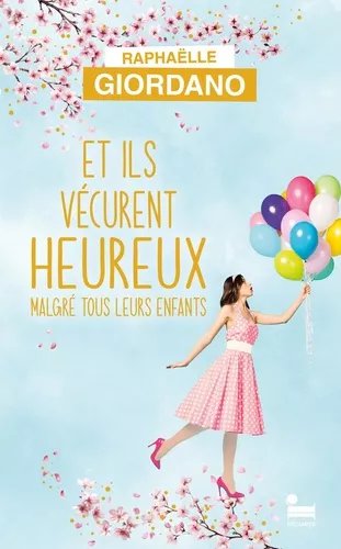 Et Ils Vécurent Heureux Malgré Tous Leurs Enfants