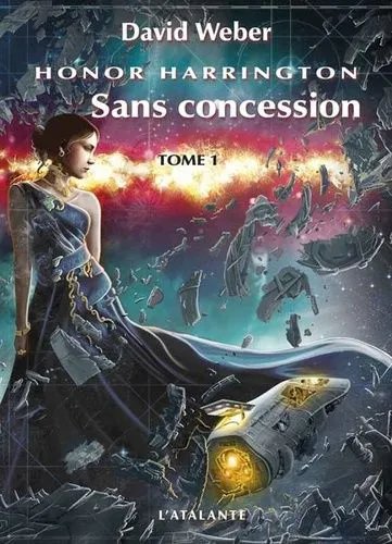 Honor Harrington - Sans Concession - Tome 1