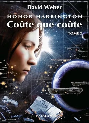 Honor Harrington - Tome 2 - Coûte Que Coûte