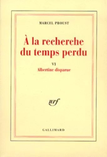 A La Recherche Du Temps Perdu - Tome 6 - Albertine Disparue