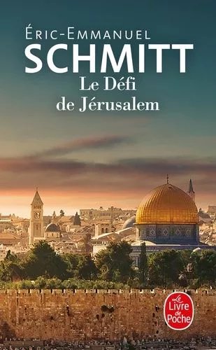 Le Défi De Jérusalem - Un Voyage En Terre Sainte