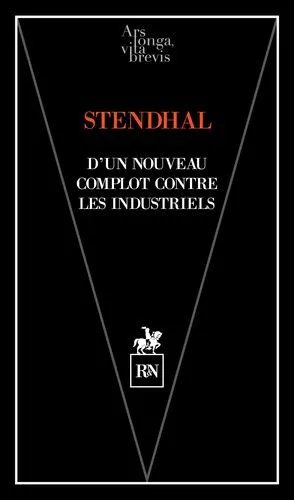 D'un Nouveau Complot Contre Les Industriels - Pourquoi Ces Derniers Ne Sont Pas Des Bienfaiteurs De L'humanité