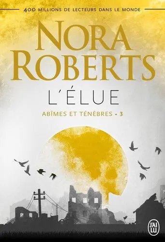 Abîmes Et Ténèbres - Tome 3 - L'élue
