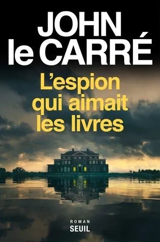 L'espion Qui Aimait Les Livres