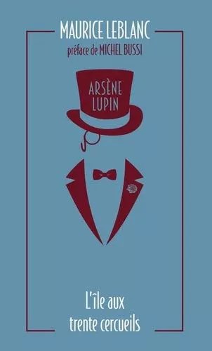 Arsène Lupin - Tome 5 - L'île Aux Trente Cercueils