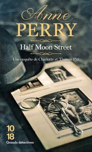 Une Enquête De Charlotte Et Thomas Pitt - Half Moon Street