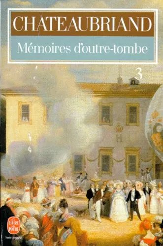 Memoires D'outre-Tombe - Tome 3