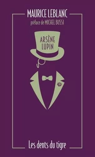 Arsène Lupin - Tome 9 - Les Dents Du Tigre