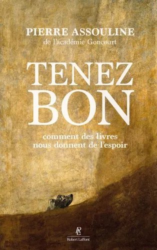 Tenez Bon - Comment Des Livres Nous Donnent De L'espoir