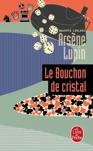Arsène Lupin - Le Bouchon De Cristal