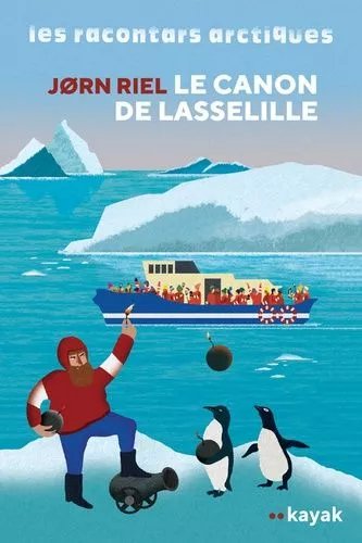 Le Canon De Lasselille Et Autres Racontars