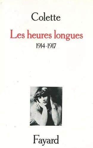 Les Heures Longues - 1914-1917