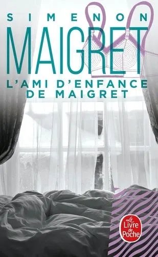 L'ami D'enfance De Maigret